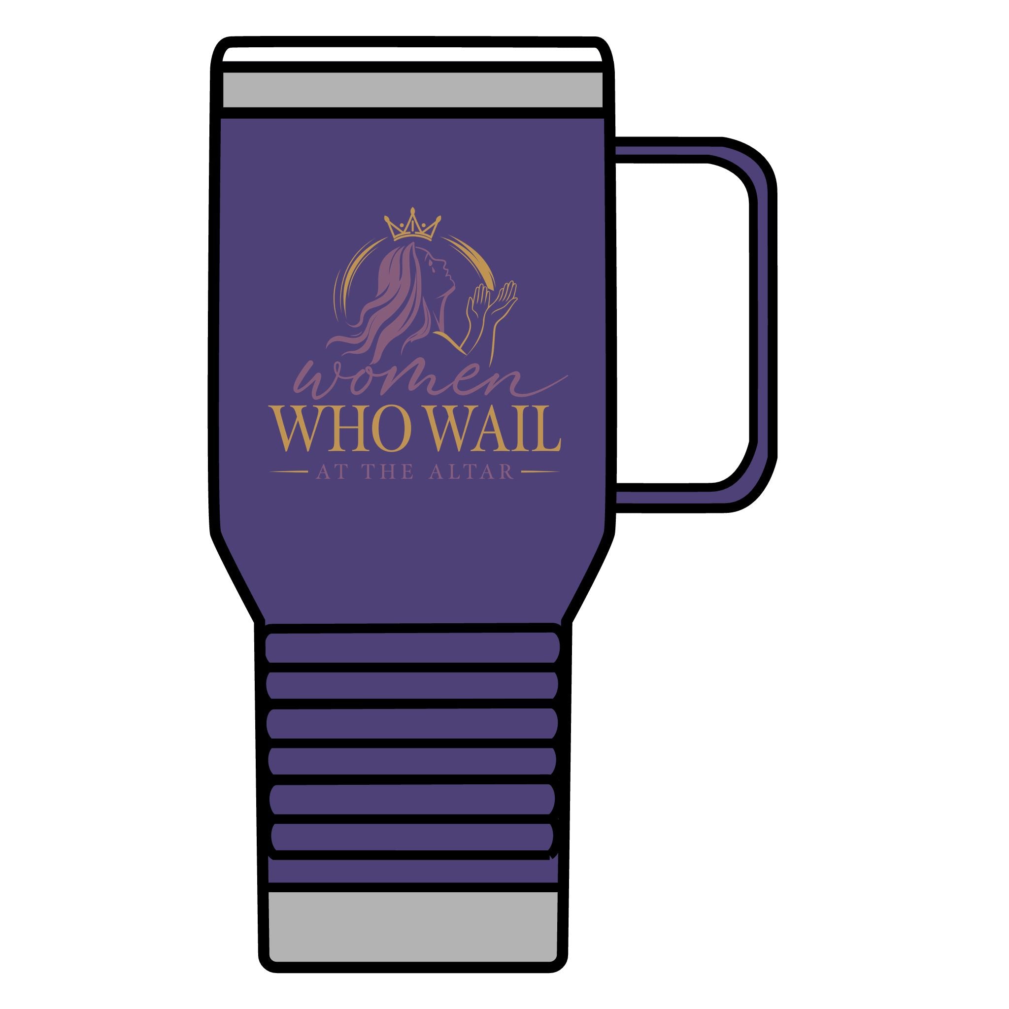 Women Who Wail 20oz Travel Mug — Inspirational Christian Prayer Coffee Tumbler